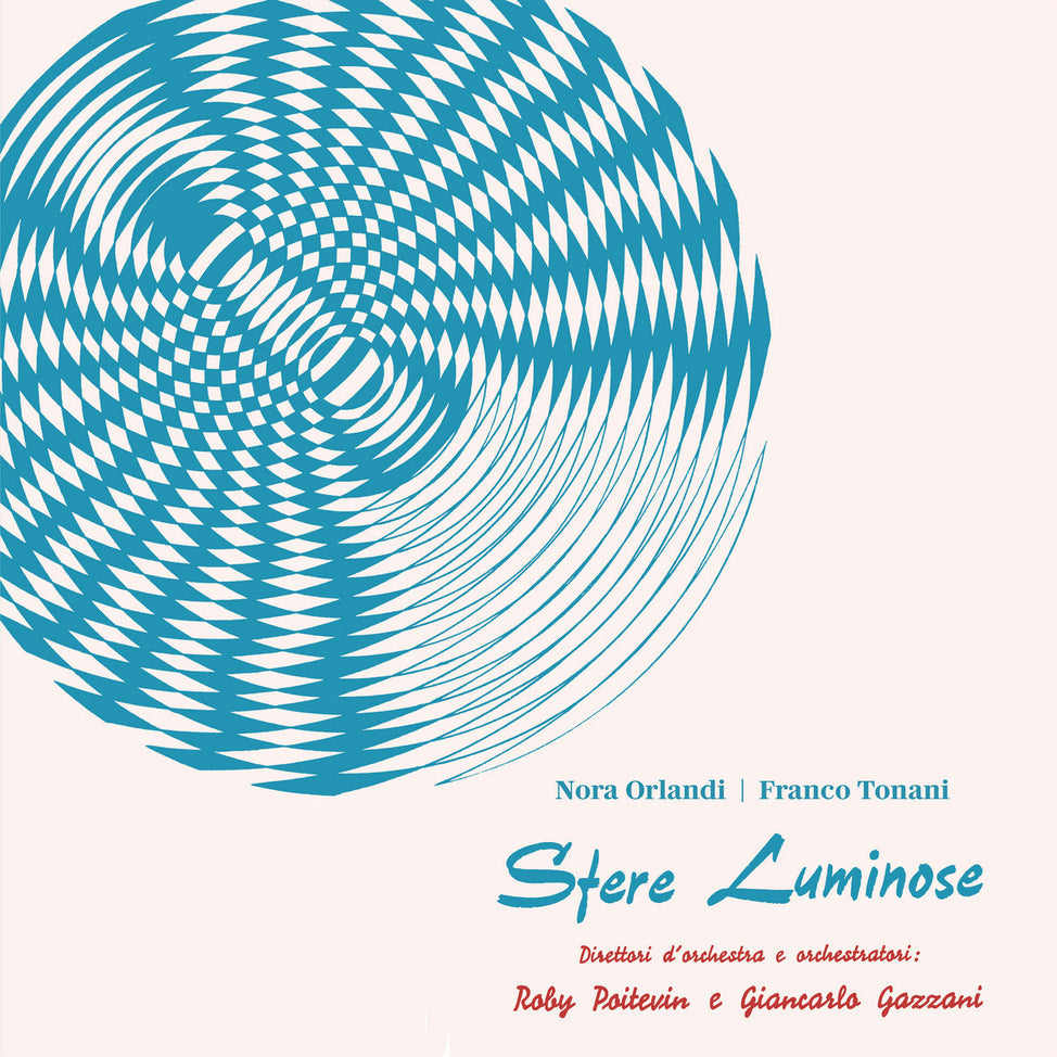 Sfere Luminose-Nora Orlandi / Franco Tonani Vinyl-Helix Sounds