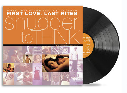 EPIC-198028564212 - Shudder to Think - First Love Last Rites (Music From The Motion Picture) (RSD 2025)
