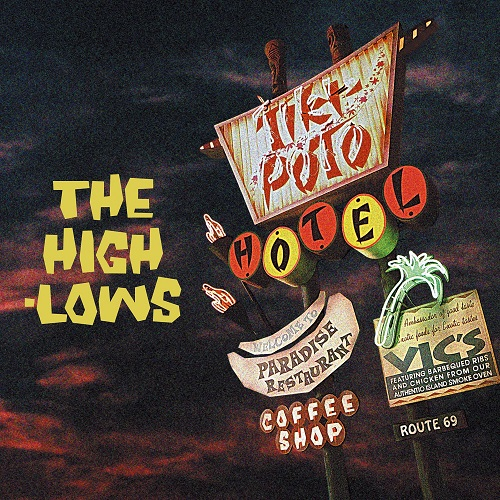 UPJY-9555-6 - The High-Lows - HOTEL TIKI-POTO
