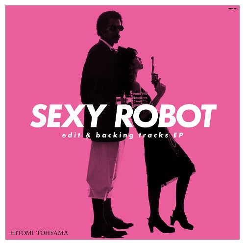 HMJA-194 - Hitomi Tohyama - Sexy Robot Edit & Backing Tracks EP