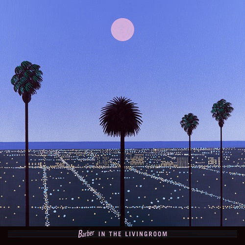 Moon & Palms-Barber in the Livingroom on Pink Vinyl-Helix Sounds