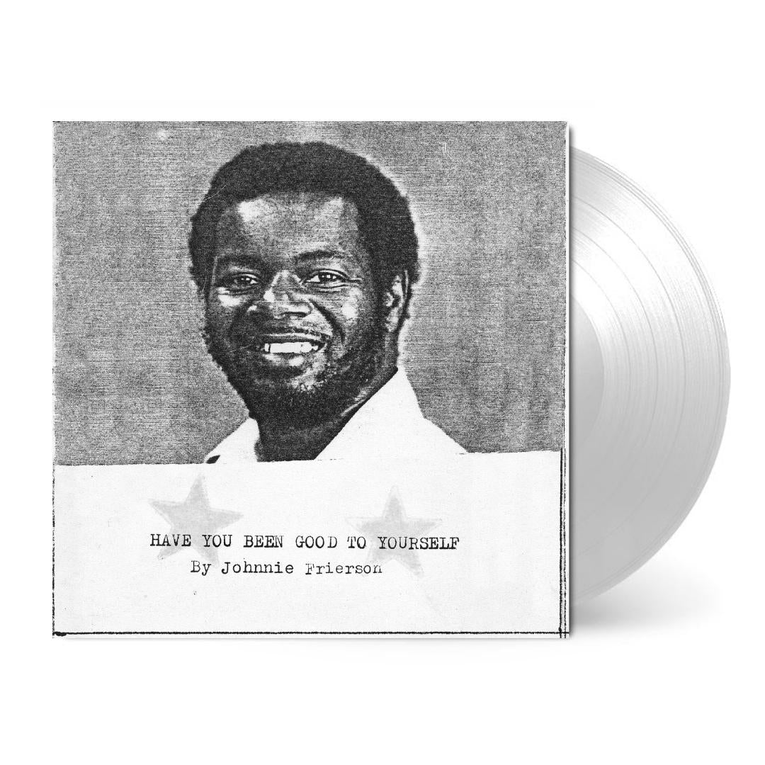 Have You Been Good To Yourself-Johnnie Frierson Vinyl-Helix Sounds