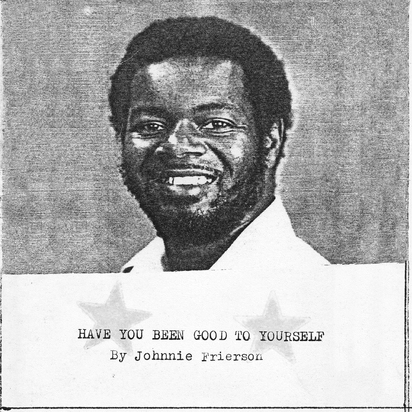 Have You Been Good To Yourself-Johnnie Frierson Vinyl-Helix Sounds