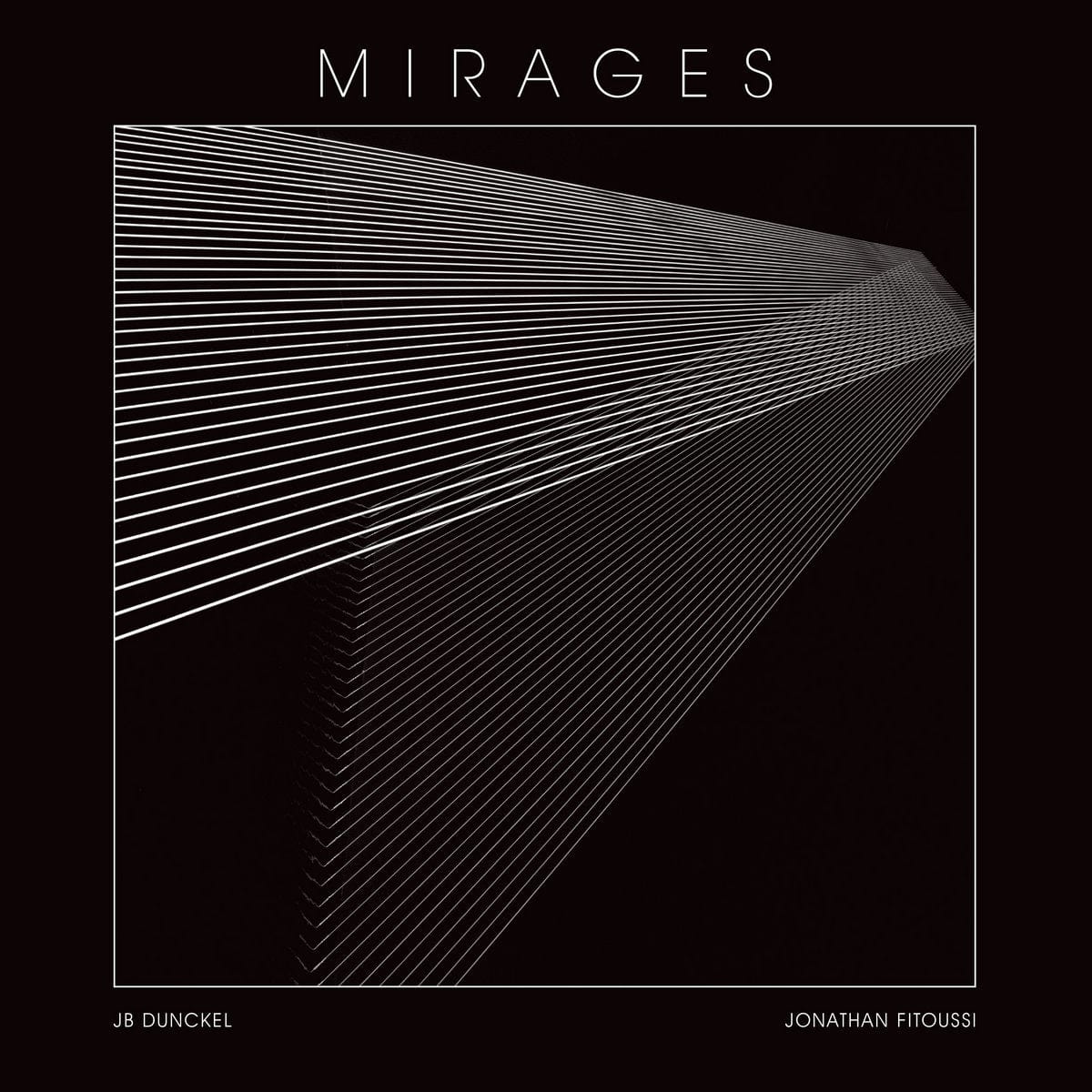 prototyp007 - JB Dunckel & Jonathan Fitoussi - Mirages