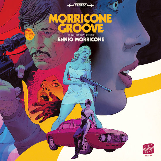 Morricone Groove: The Kaleidoscope Sound of Ennio Morricone 1964-1977 - Ennio Morricone | Helix Sounds