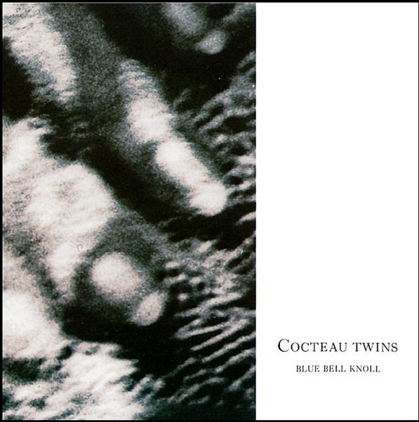 CAD-3419 - Cocteau Twins - Blue Bell Knoll