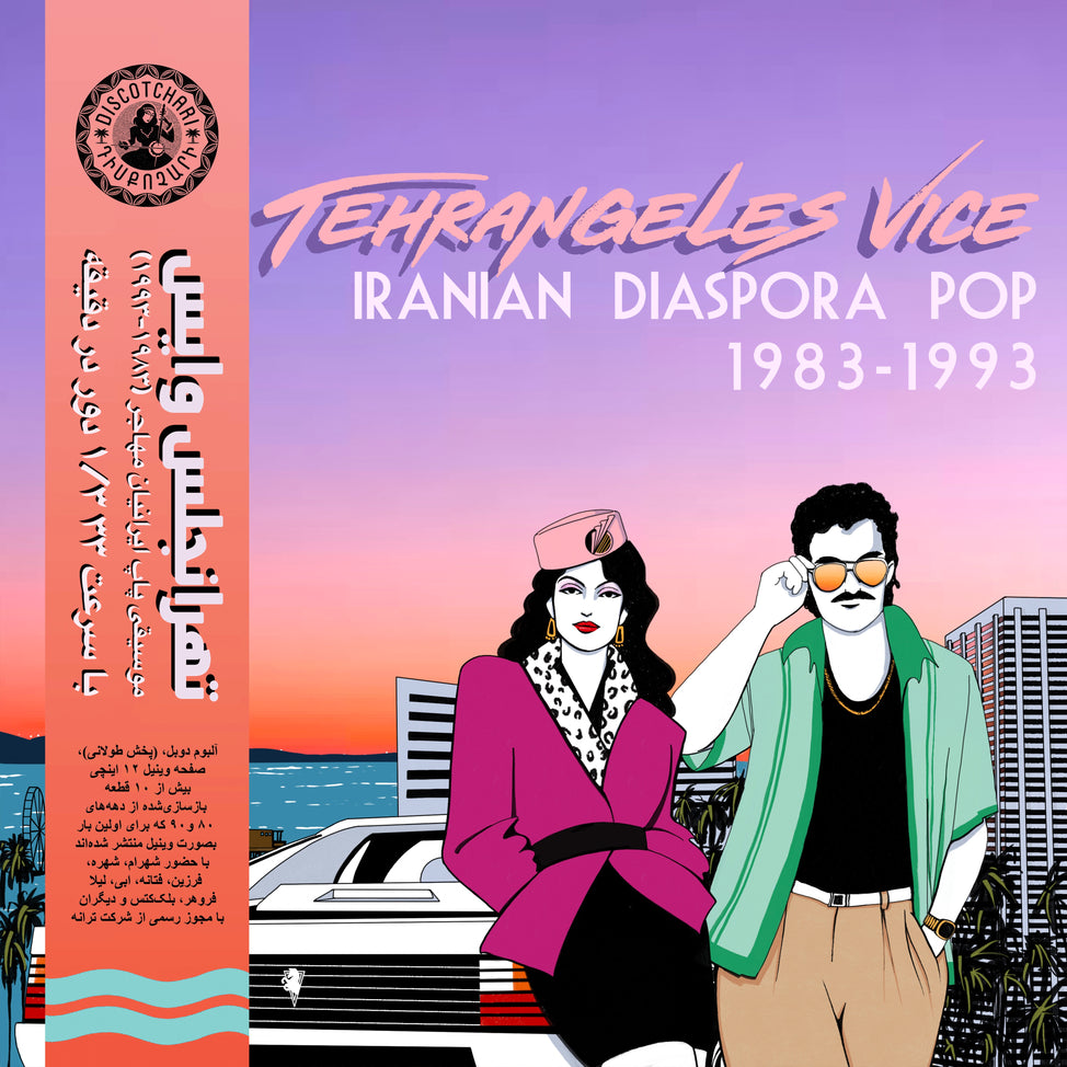 DSC002 - Various Artists - Tehrangeles Vice (Iranian Diaspora Pop 1983-1993)