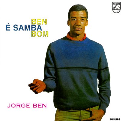 Ben É Samba Bom [Import] - Jorge Ben | Helix Sounds