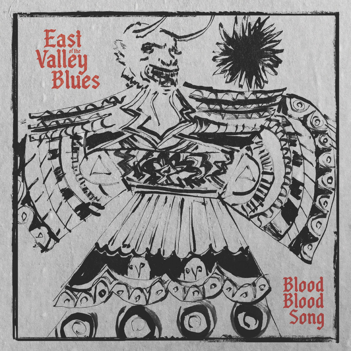 DEATH126LP - East of the Valley Blues - Blood Blood Song