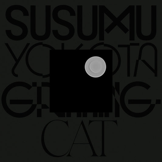 LO254 - Susumu Yokota - Grinning Cat [Skintone Edition]