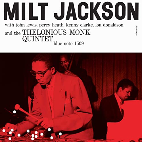 Milt Jackson And The Thelonious Monk Quintet [Blue Note Classic Vinyl Series]