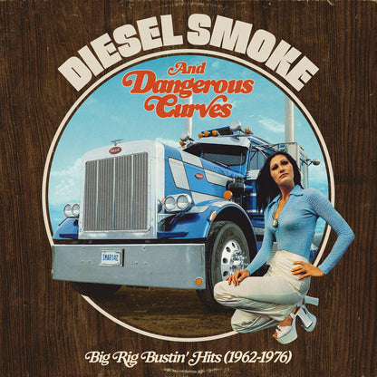 Diesel Smoke And Dangerous Curves: Big Rig Bustin' Hits (1962-1976) (RSD 2025 EU / UK Exclusive) [Import]