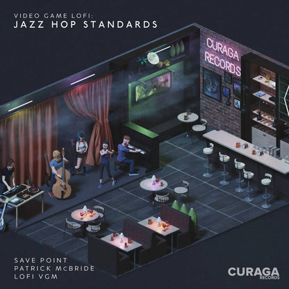 CURE-0050-V - Save Point & Patrick McBride - Video Game LoFi: Jazz Hop Standards Vol. 1