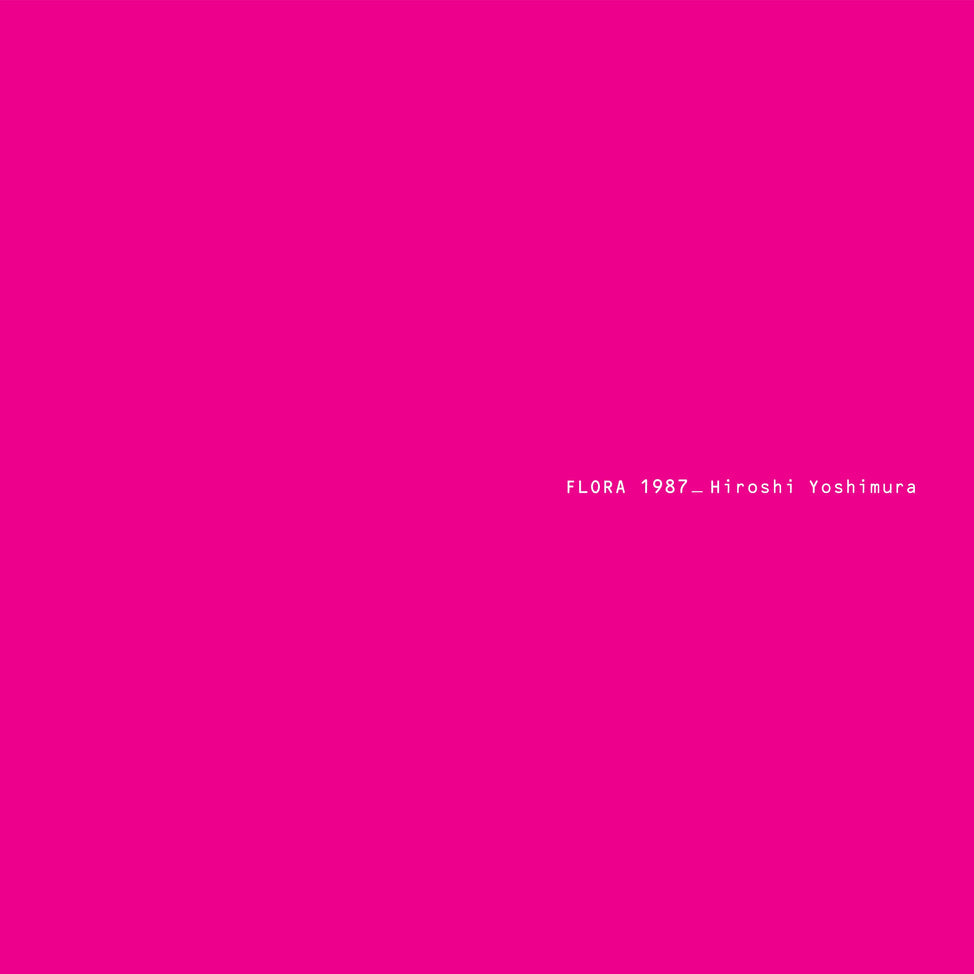 DRFT14 - Hiroshi Yoshimura - Flora