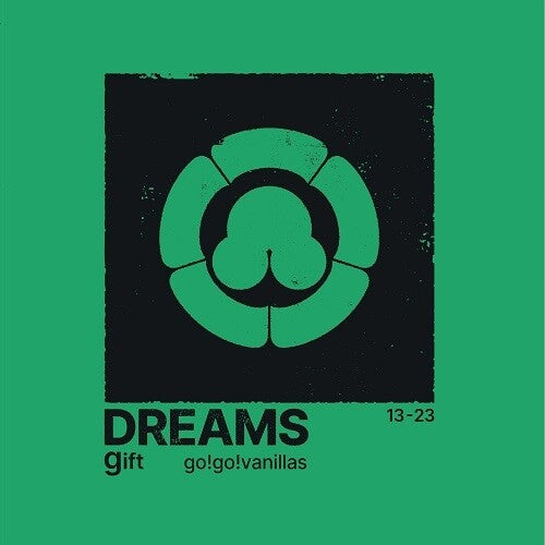 DREAMS: gift [Japanese Import] - go!go!vanillas | Helix Sounds
