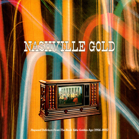 Nashville Gold Hayseed Delirium From The Boob Tube Golden Age 1956-1975 Vinyl-Helix Sounds