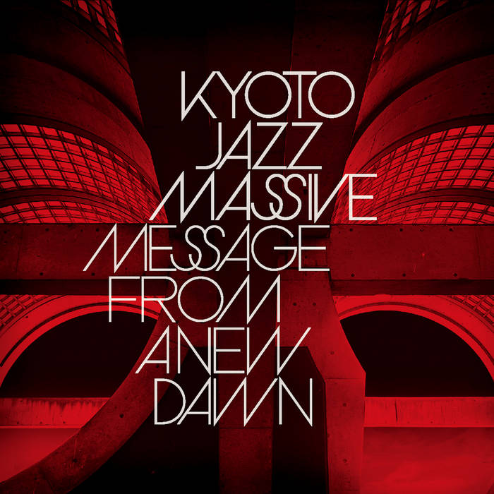 Message from A New Dawn-Kyoto Jazz Massive on Black Vinyl-Helix Sounds