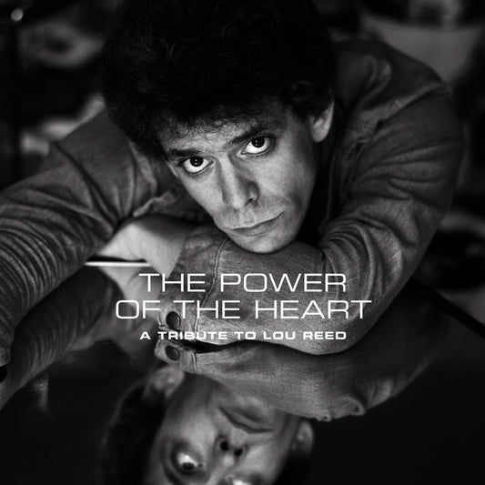 The Power of the Heart: A Tribute to Lou Reed (RSD 2024 World Exclusive) - Various Artists | Helix Sounds