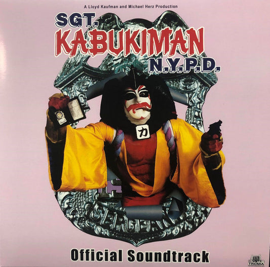 TT-010 - Various Artists - Sgt. Kabukiman N.Y.P.D. (Official Soundtrack)