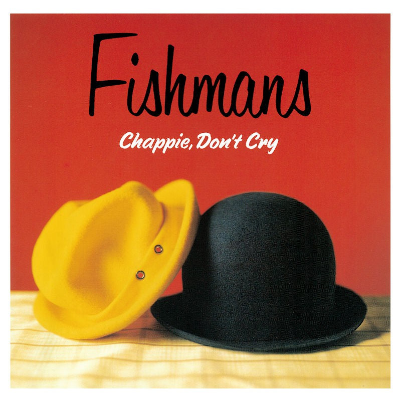 PCJA-00086 - Fishmans - Chappie, Don't Cry