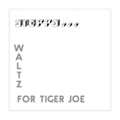 Waltz For Tiger Joe: Complete Recordings [Import]