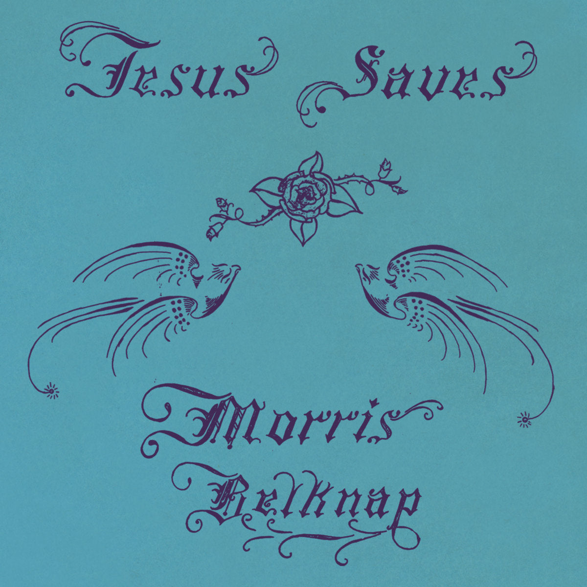 Jesus Saves - Morris Belknap | Helix Sounds