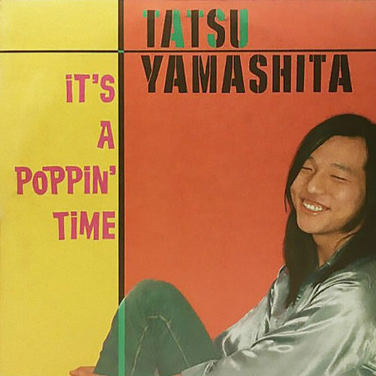 It’s a Poppin’ Time [Japanese Import] - Tatsuro Yamashita | Helix Sounds