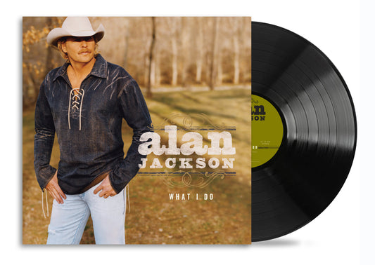 What I Do-Alan Jackson on Black Vinyl-Helix Sounds