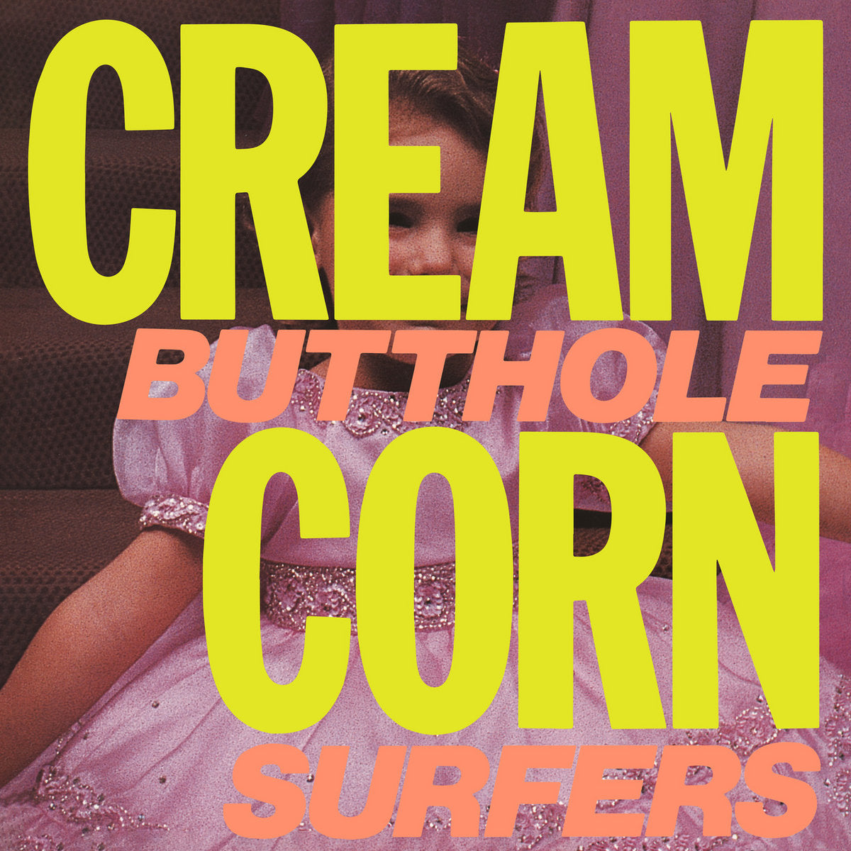 OLE2063-T - Butthole Surfers - Cream Corn From The Socket Of Davis