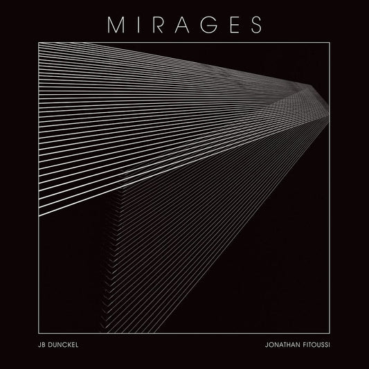 prototyp007 - JB Dunckel & Jonathan Fitoussi - Mirages