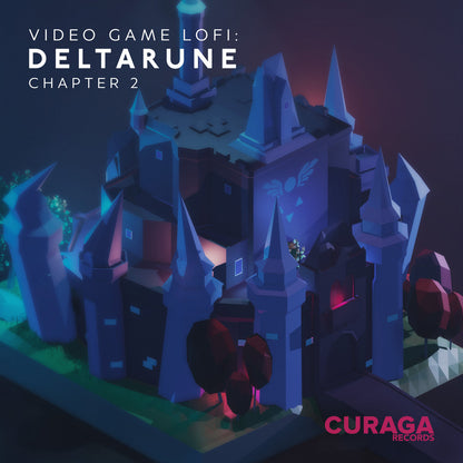 CURE-0028-V - Various Artists - Video Game LoFi: DELTARUNE Chapter 2