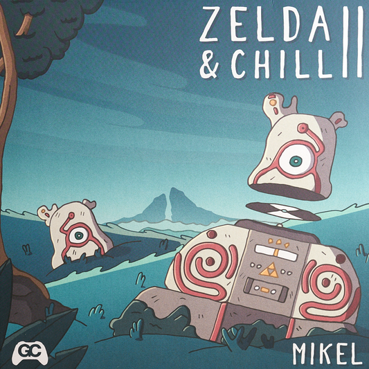 GC-V02 - Mikel - Zelda & Chill 2