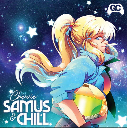 GC-V07 - Tune in With Chewie - Samus & Chill